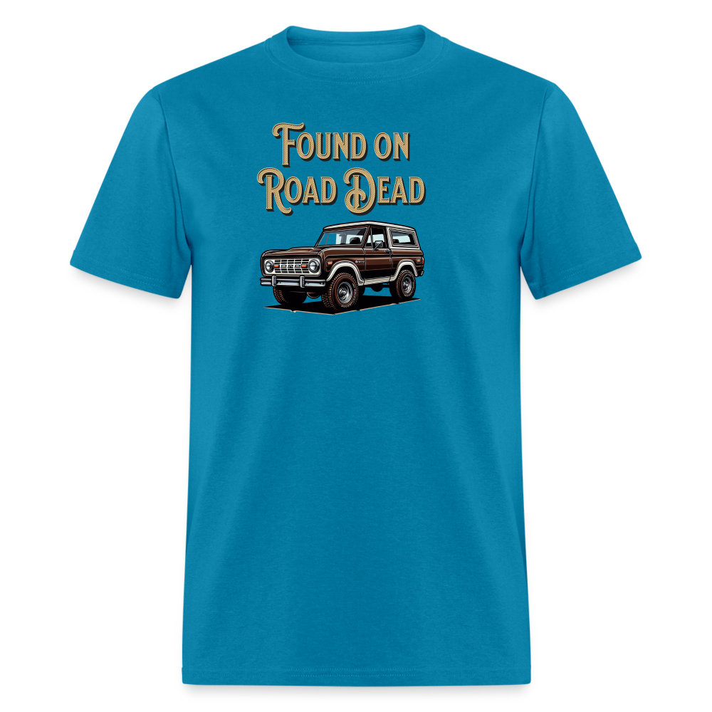 Unisex Classic T-Shirt FORD Found on Road Dead - turquoise