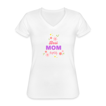 Women's V-Neck T-Shirt best mom ever - white