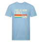 Fitted Cotton/Poly T-Shirt by Next Level this is how I roll Golfing - heather blue