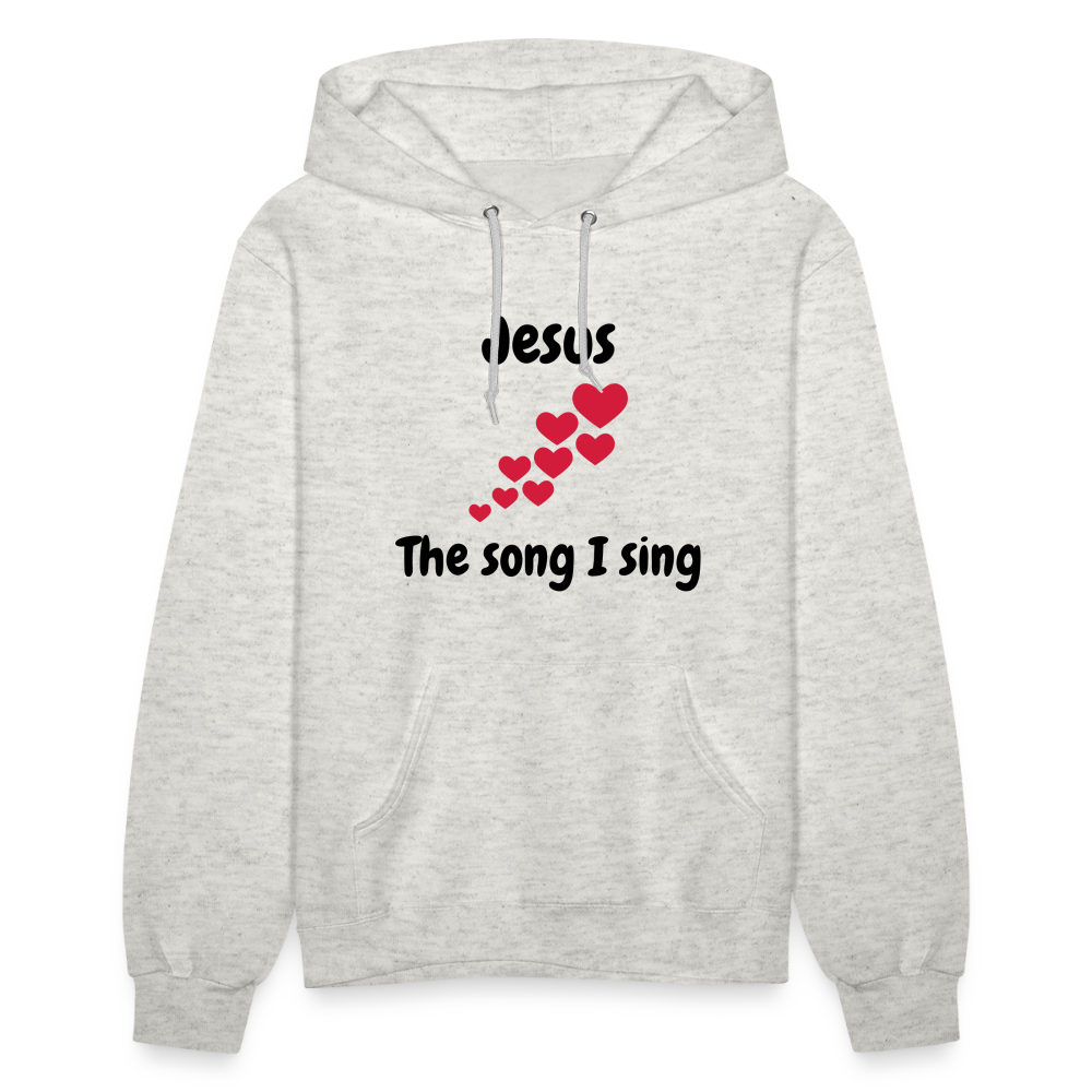 Women's Hoodie Jesus the song that I sing - heather oatmeal