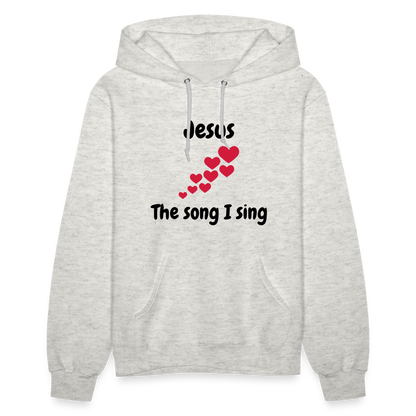 Women's Hoodie Jesus the song that I sing - heather oatmeal