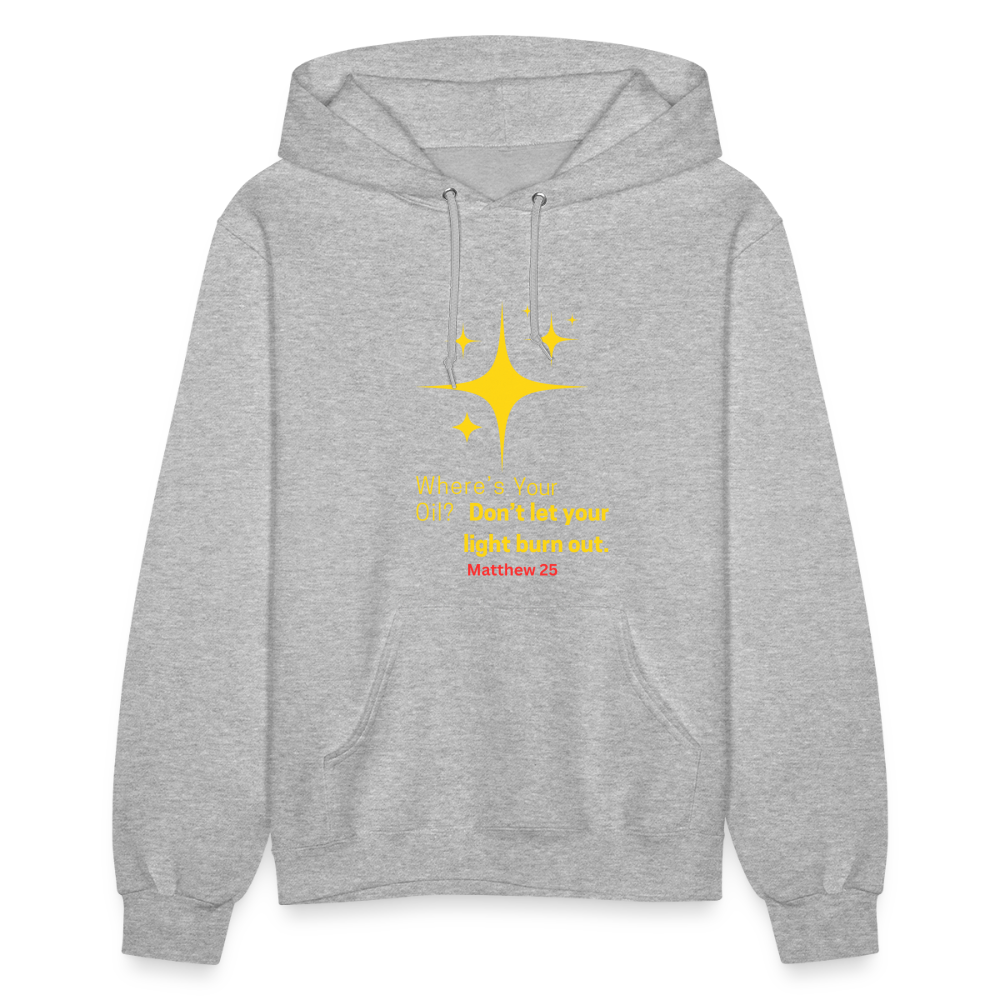 Women's Hoodie wheres your oil - heather gray