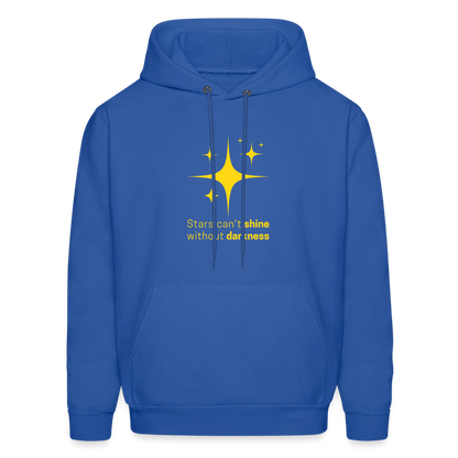 Men's Hoodie stars cant shine without darkness - royal blue