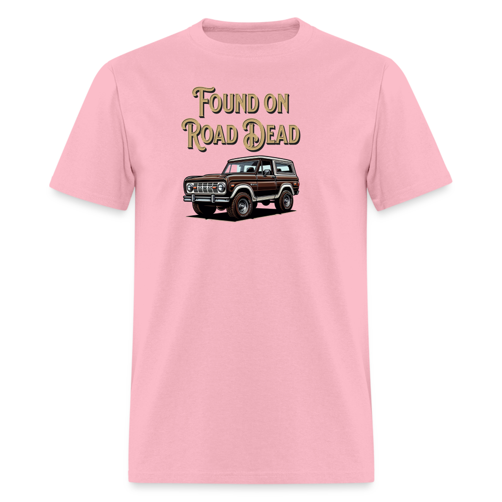 Unisex Classic T-Shirt FORD Found on Road Dead - pink