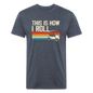 Fitted Cotton/Poly T-Shirt by Next Level this is how I roll Golfing - heather navy