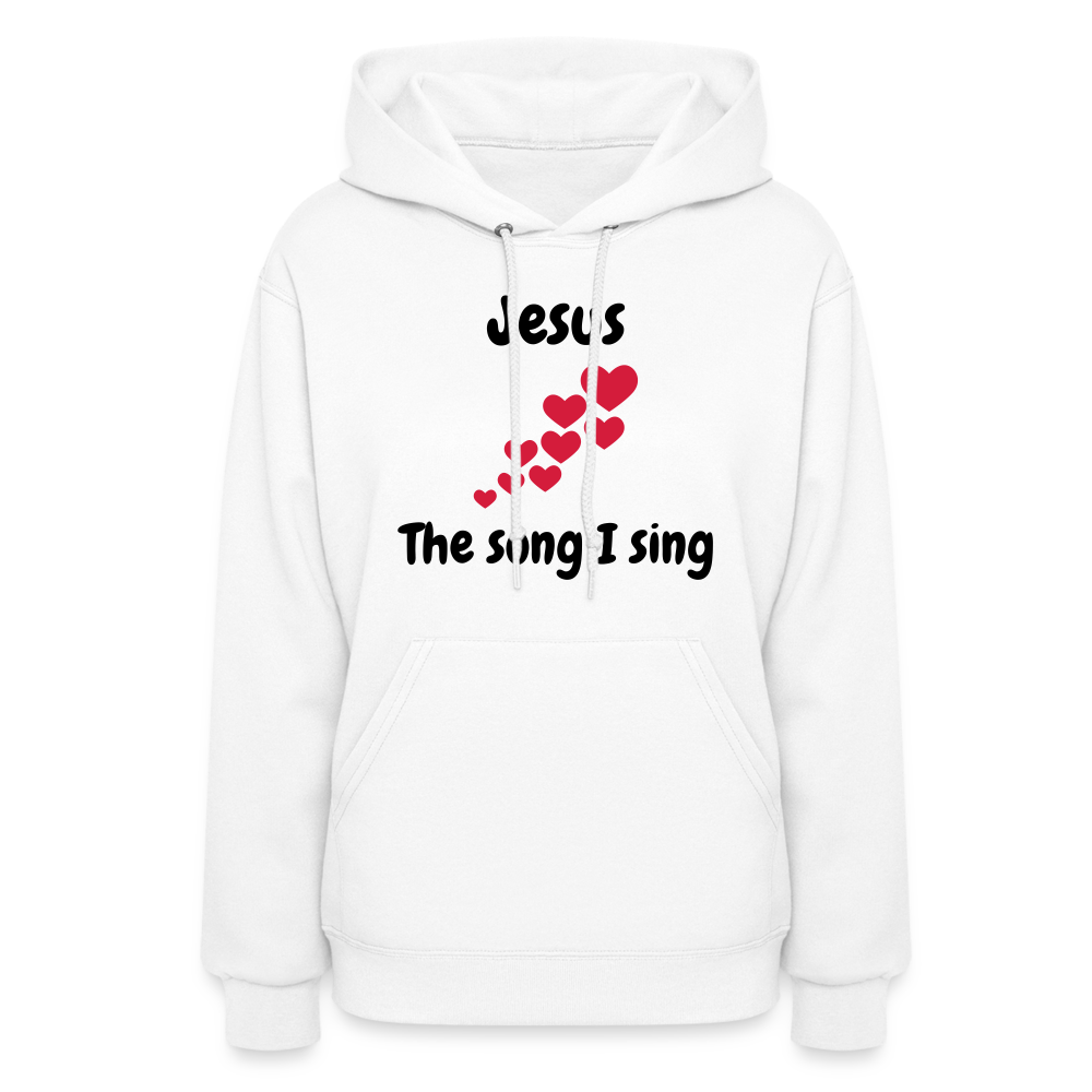 Women's Hoodie Jesus the song that I sing - white