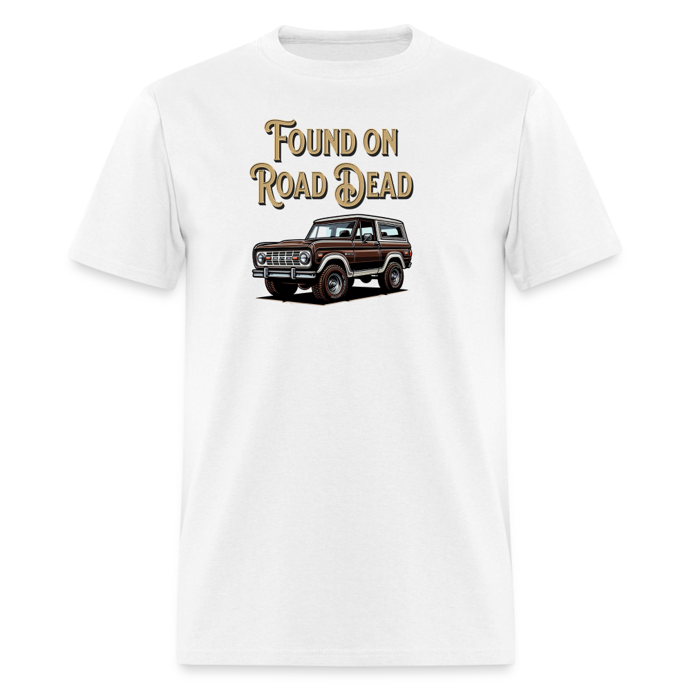 Unisex Classic T-Shirt FORD Found on Road Dead - white