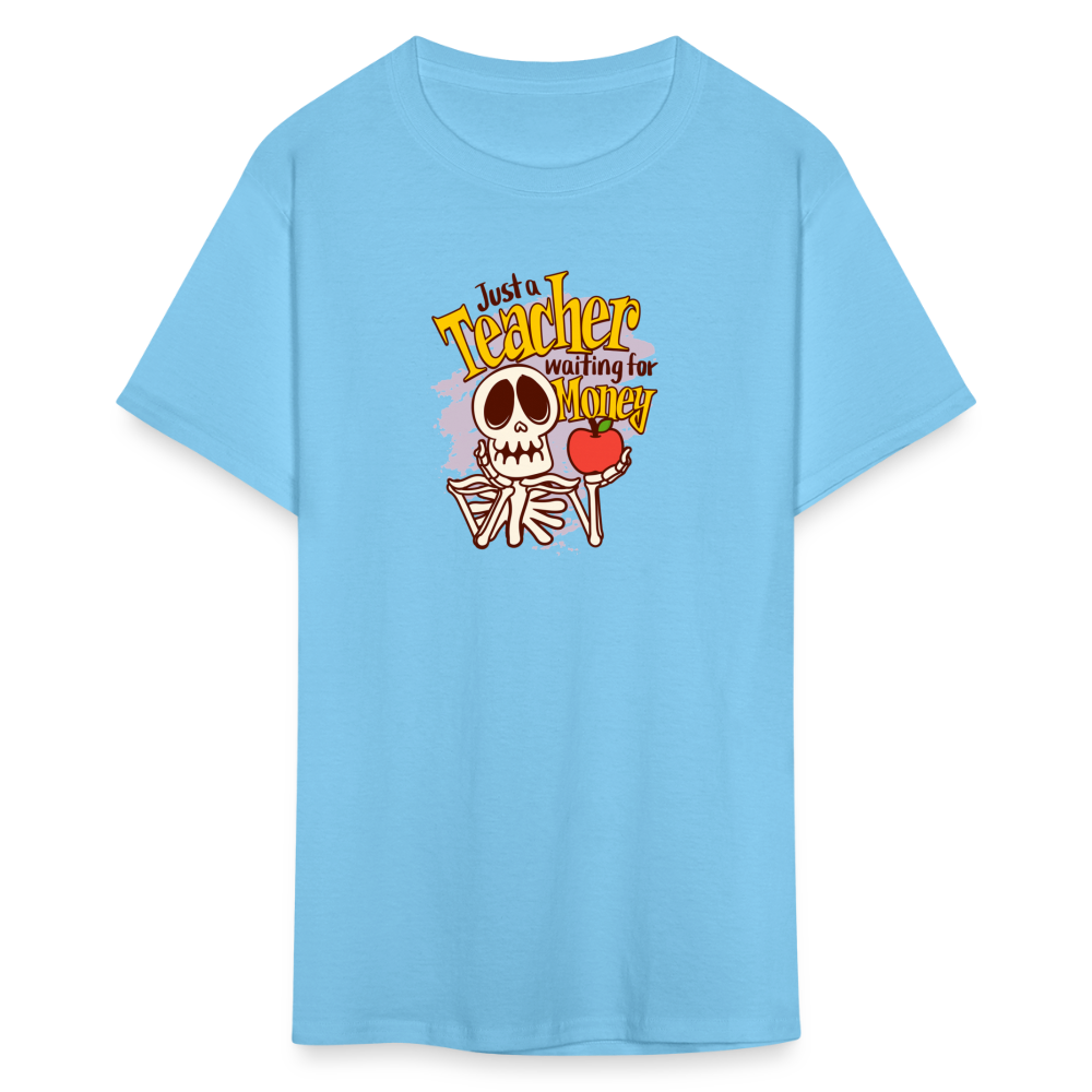 Unisex Classic T-Shirt Teacher shirts just a Teacher waiting for money Halloween shirts - aquatic blue