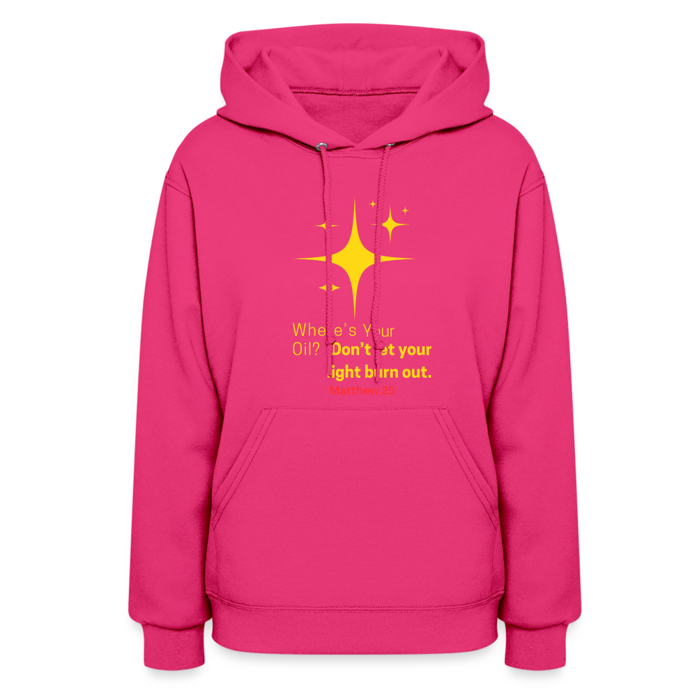 Women's Hoodie wheres your oil - fuchsia