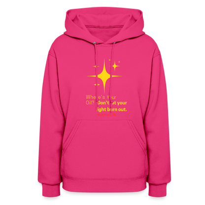 Women's Hoodie wheres your oil - fuchsia