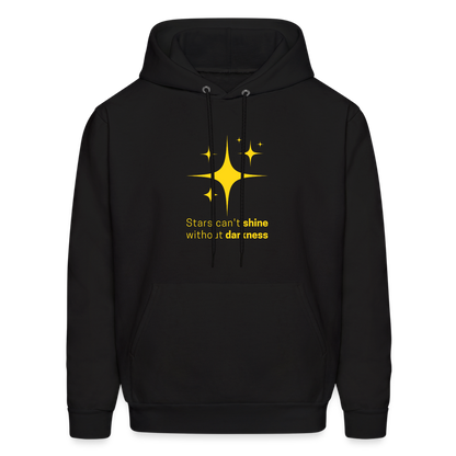 Men's Hoodie stars cant shine without darkness - black