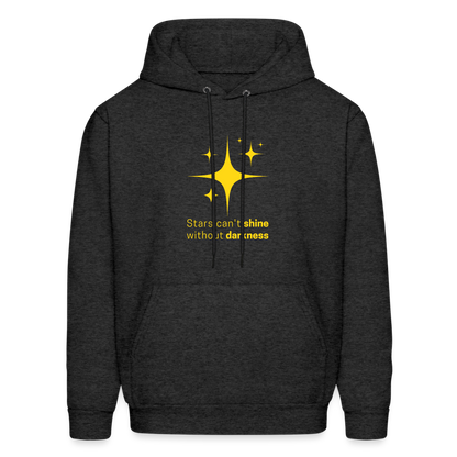 Men's Hoodie stars cant shine without darkness - charcoal grey