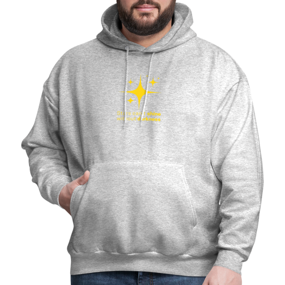 Men's Hoodie stars cant shine without darkness - heather gray