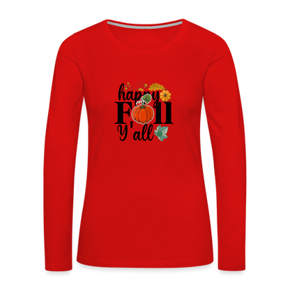 Women's Premium Long Sleeve T-Shirt happy fall yall - red