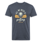 Fitted Cotton/Poly T-Shirt by Next Level aal we need is golfing - heather navy