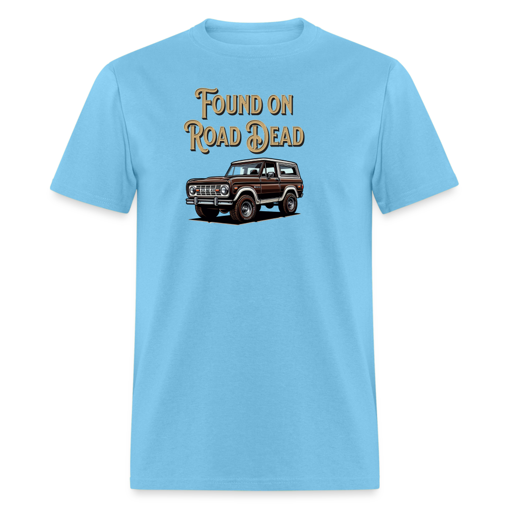 Unisex Classic T-Shirt FORD Found on Road Dead - aquatic blue