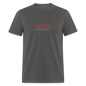 Unisex Classic T-Shirt no greater love than this love shirt - charcoal