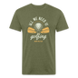 Fitted Cotton/Poly T-Shirt by Next Level aal we need is golfing - heather military green