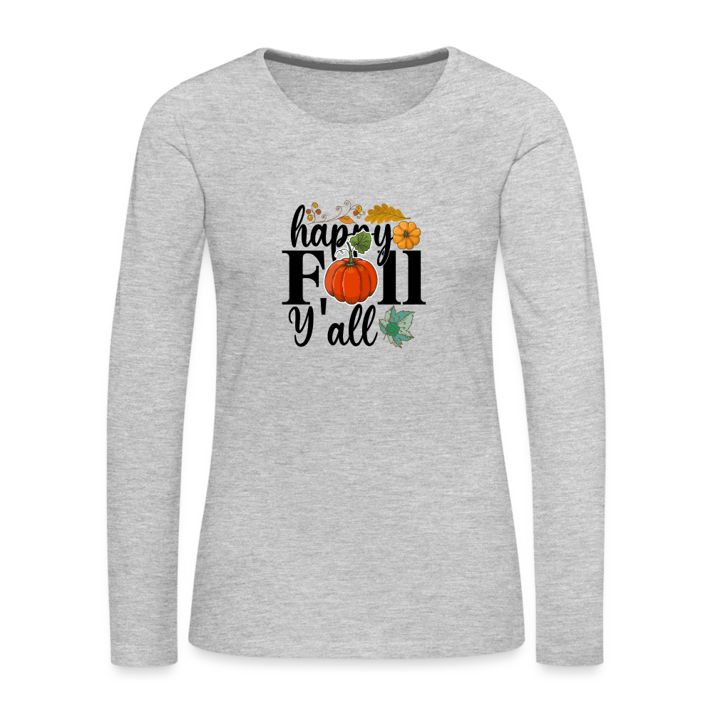 Women's Premium Long Sleeve T-Shirt happy fall yall - heather gray