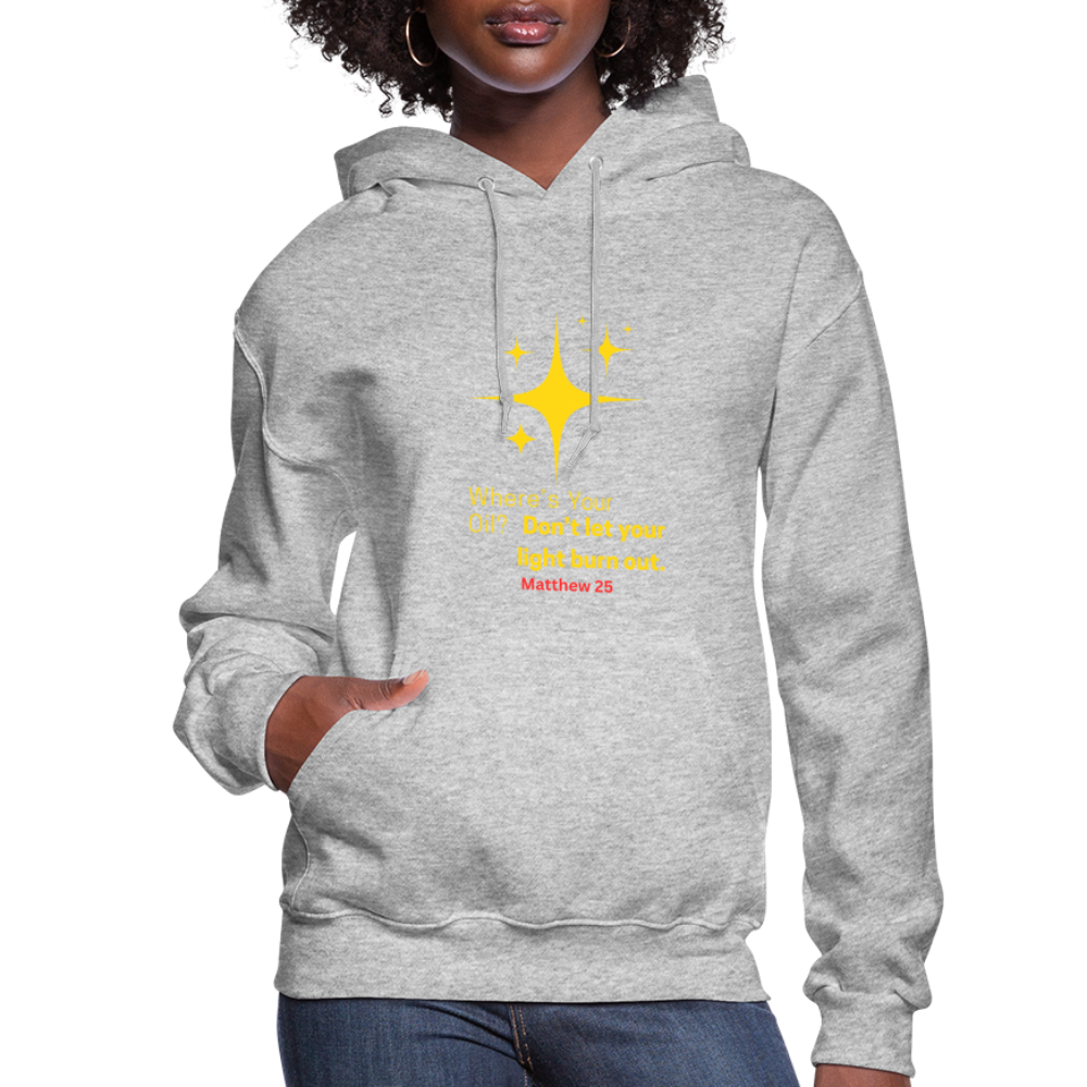 Women's Hoodie wheres your oil - heather gray