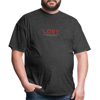 Unisex Classic T-Shirt no greater love than this love shirt - heather black