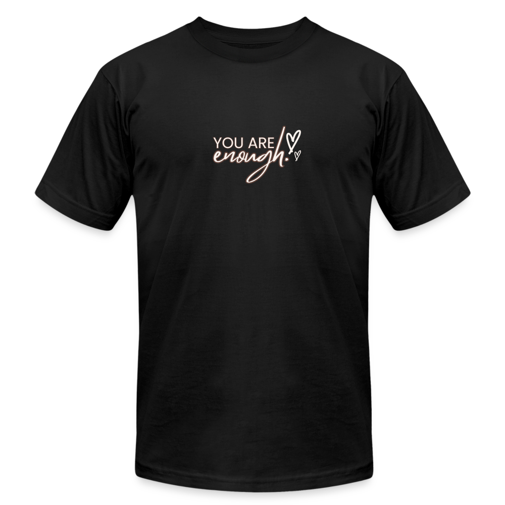 Unisex Womens Jersey T-Shirt by Bella + Canvas you are enough - black