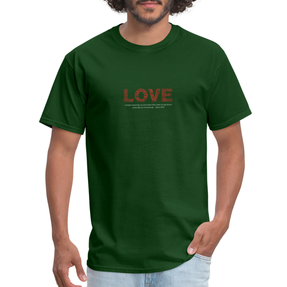 Unisex Classic T-Shirt no greater love than this love shirt - forest green