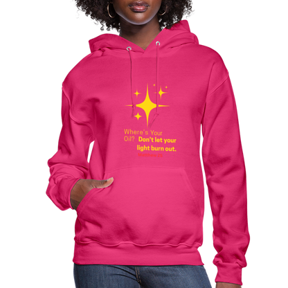 Women's Hoodie wheres your oil - fuchsia