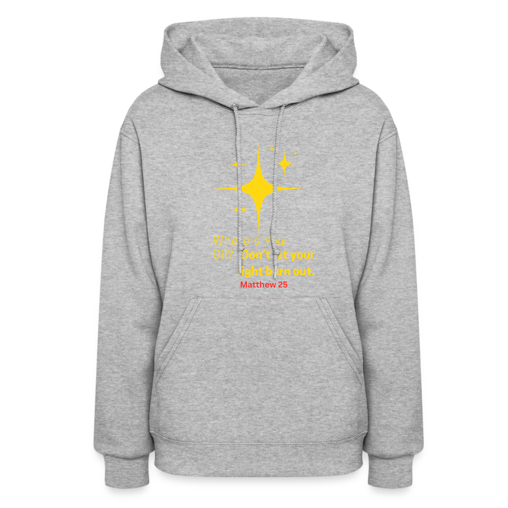 Women's Hoodie wheres your oil - heather gray