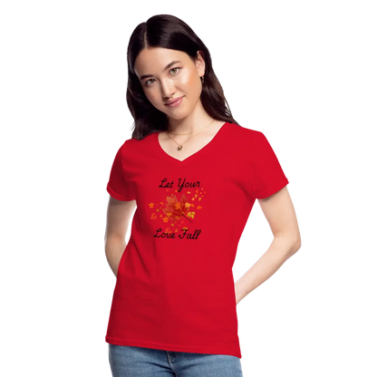 Women's V-Neck T-Shirt let your love fall