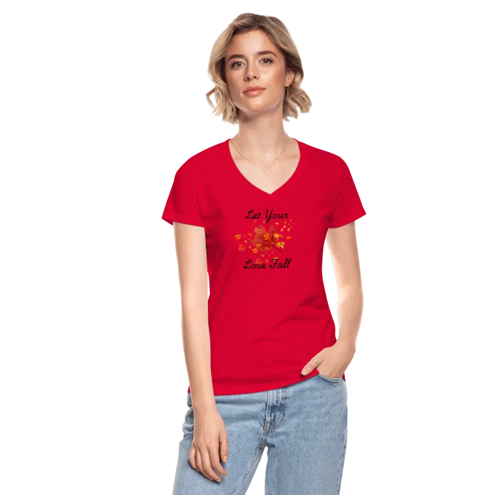 Women's V-Neck T-Shirt let your love fall