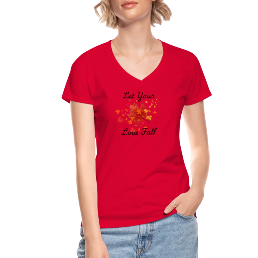 Women's V-Neck T-Shirt let your love fall