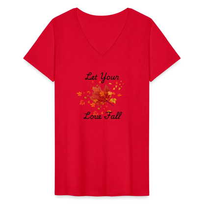 Women's V-Neck T-Shirt let your love fall