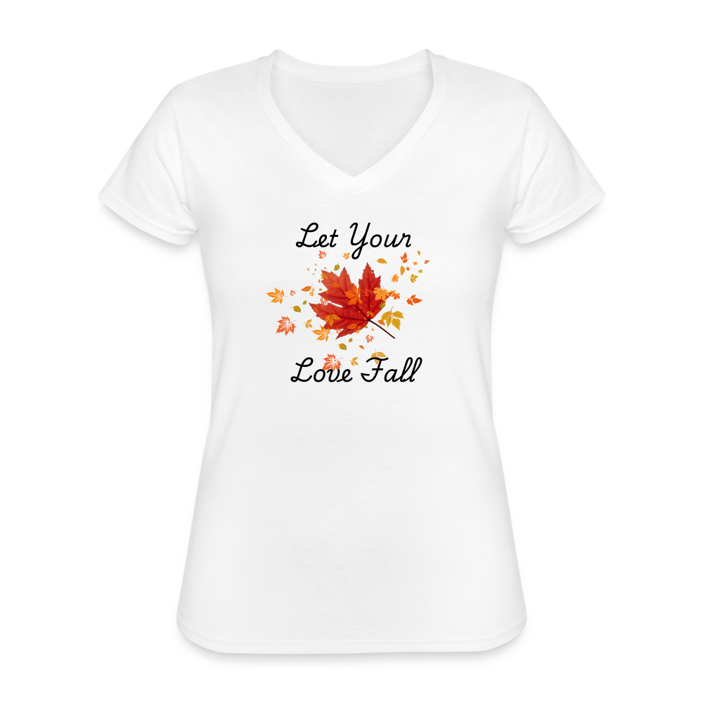 Women's V-Neck T-Shirt let your love fall