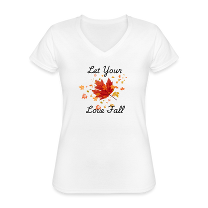 Women's V-Neck T-Shirt let your love fall