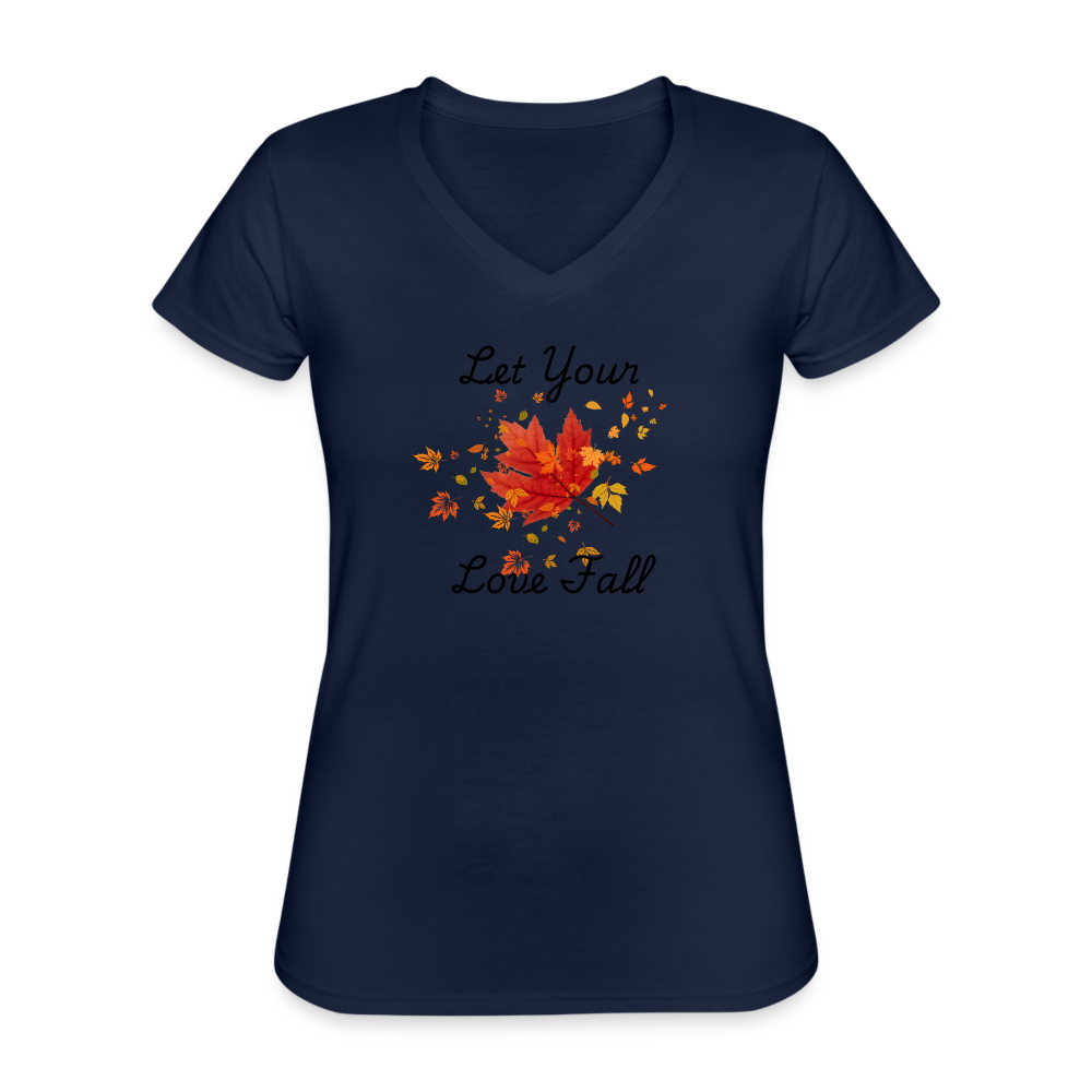 Women's V-Neck T-Shirt let your love fall